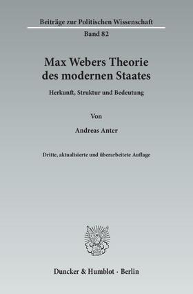 Anter |  Max Webers Theorie des modernen Staates | Buch |  Sack Fachmedien
