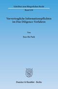 Park |  Vorvertragliche Informationspflichten im Due Diligence-Verfahren | Buch |  Sack Fachmedien