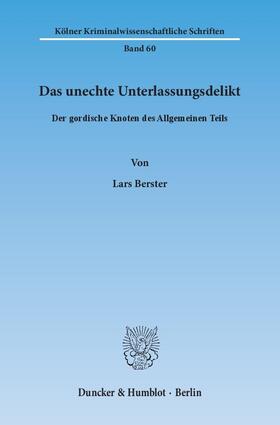 Berster | Das unechte Unterlassungsdelikt. | Buch | 978-3-428-14400-6 | sack.de