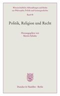 Schulte |  Politik, Religion und Recht | Buch |  Sack Fachmedien