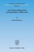 Heldmann |  Das Reziprozitätsprinzip im Humanitären Völkerrecht | Buch |  Sack Fachmedien
