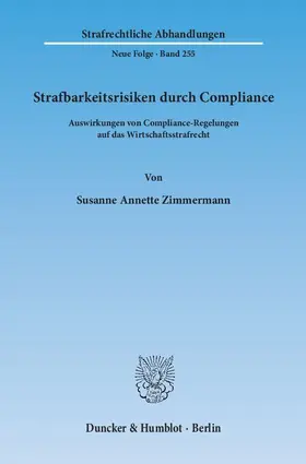 Zimmermann |  Strafbarkeitsrisiken durch Compliance | Buch |  Sack Fachmedien