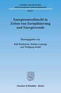 Brinktrine / Ludwigs / Seidel |  Energieumweltrecht in Zeiten von Europäisierung und Energiewende | Buch |  Sack Fachmedien