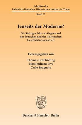 Großbölting / Livi / Spagnolo |  Jenseits der Moderne? | Buch |  Sack Fachmedien