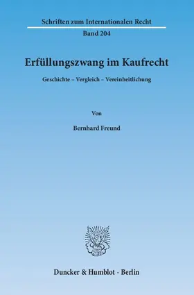 Freund |  Erfüllungszwang im Kaufrecht | Buch |  Sack Fachmedien