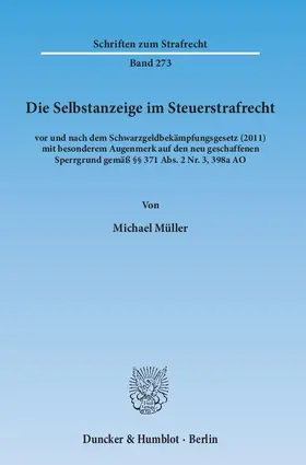 Müller |  Die Selbstanzeige im Steuerstrafrecht | Buch |  Sack Fachmedien