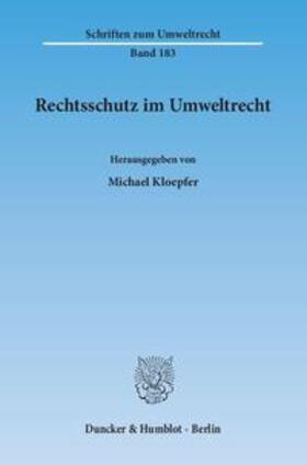 Kloepfer |  Rechtsschutz im Umweltrecht | Buch |  Sack Fachmedien