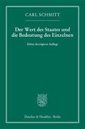 Schmitt |  Der Wert des Staates und die Bedeutung des Einzelnen | Buch |  Sack Fachmedien