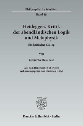 Messinese / Göbel | Heideggers Kritik der abendländischen Logik und Metaphysik | Buch | 978-3-428-14511-9 | sack.de