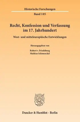 Friedeburg / Schmoeckel |  Recht, Konfession und Verfassung im 17. Jahrhundert | Buch |  Sack Fachmedien