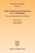 Friedeburg / Schmoeckel |  Recht, Konfession und Verfassung im 17. Jahrhundert | Buch |  Sack Fachmedien