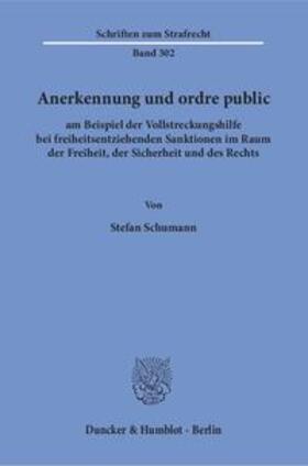 Schumann |  Schumann, S: Anerkennung und ordre public | Buch |  Sack Fachmedien