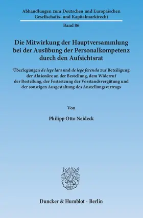 Neideck |  Die Mitwirkung der Hauptversammlung bei der Ausübung der Personalkompetenz durch den Aufsichtsrat | Buch |  Sack Fachmedien