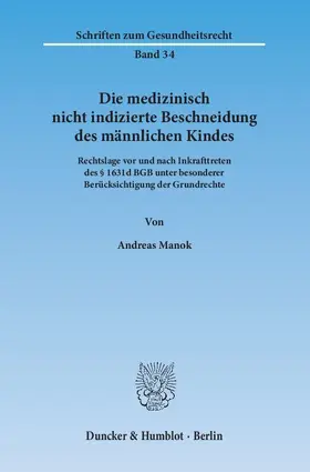 Manok |  Die medizinisch nicht indizierte Beschneidung des männlichen Kindes | Buch |  Sack Fachmedien