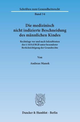 Manok | Manok, A: Die medizinisch nicht indizierte Beschneidung | Buch | 978-3-428-14584-3 | sack.de