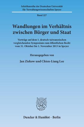 Ziekow / Lee | Wandlungen im Verhältnis zwischen Bürger und Staat | Buch | 978-3-428-14612-3 | sack.de