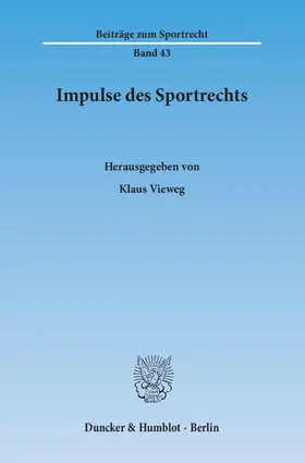 Vieweg |  Impulse des Sportrechts | Buch |  Sack Fachmedien