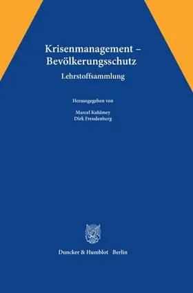 Kuhlmey / Freudenberg |  Krisenmanagement - Bevölkerungsschutz. | Buch |  Sack Fachmedien