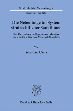 Sobota |  Die Nebenfolge im System strafrechtlicher Sanktionen. | Buch |  Sack Fachmedien