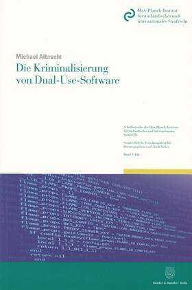 Albrecht | Die Kriminalisierung von Dual-Use-Software | Buch | 978-3-428-14621-5 | sack.de