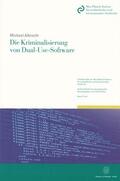Albrecht |  Die Kriminalisierung von Dual-Use-Software | Buch |  Sack Fachmedien