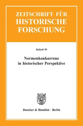 Karsten / Thiessen |  Normenkonkurrenz in historischer Perspektive | Buch |  Sack Fachmedien