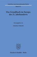 Wudarski |  Das Grundbuch im Europa des 21. Jahrhunderts | Buch |  Sack Fachmedien