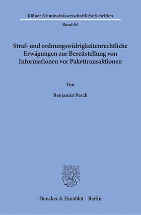 Pesch |  Straf- und ordnungswidrigkeitenrechtliche Erwägungen zur Bereitstellung von Informationen vor Pakettransaktionen | Buch |  Sack Fachmedien