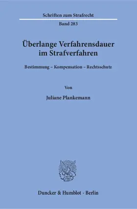 Plankemann |  Überlange Verfahrensdauer im Strafverfahren | Buch |  Sack Fachmedien