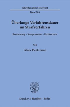 Plankemann |  Überlange Verfahrensdauer im Strafverfahren | Buch |  Sack Fachmedien