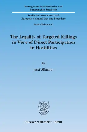 Alkatout |  The Legality of Targeted Killings in View of Direct Participation in Hostilities. | Buch |  Sack Fachmedien