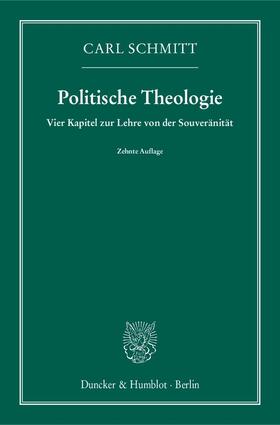 Schmitt | Politische Theologie | Buch | 978-3-428-14702-1 | sack.de