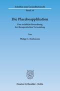 Reichmann |  Die Placeboapplikation | Buch |  Sack Fachmedien
