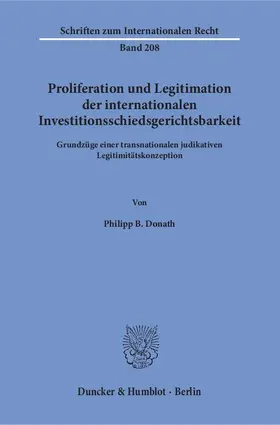 Donath |  Proliferation und Legitimation der internationalen Investitionsschiedsgerichtsbarkeit | Buch |  Sack Fachmedien