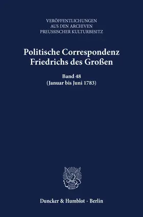 Baumgart |  Politische Correspondenz Friedrichs des Großen. | Buch |  Sack Fachmedien
