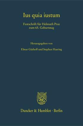 Güthoff / Haering |  Ius quia iustum | Buch |  Sack Fachmedien