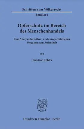 Köhler | Opferschutz im Bereich des Menschenhandels | Buch | 978-3-428-14742-7 | www.sack.de