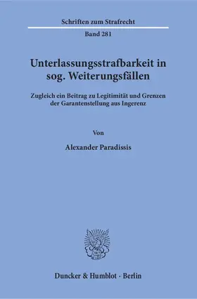 Paradissis |  Unterlassungsstrafbarkeit in sog. Weiterungsfällen | Buch |  Sack Fachmedien