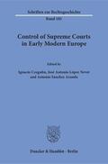 Czeguhn / López Nevot / Sánchez Aranda |  Control of Supreme Courts in Early Modern Europe. | Buch |  Sack Fachmedien