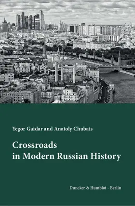 Gaidar / Chubais |  Crossroads in Modern Russian History. | Buch |  Sack Fachmedien