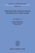 Dimitropoulos / Gromitsaris / Schulte |  Staatsreform für ein besseres Europa / State Reform for a Better Europe | Buch |  Sack Fachmedien