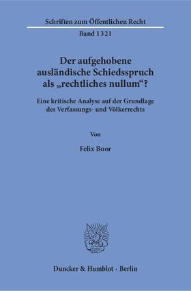 Boor | Boor, F: Der aufgehobene ausländische Schiedsspruch | Buch | 978-3-428-14869-1 | sack.de