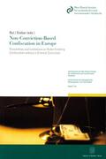 Rui / Sieber |  Non-Conviction-Based Confiscation in Europe | Buch |  Sack Fachmedien