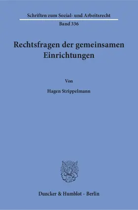 Strippelmann |  Rechtsfragen der gemeinsamen Einrichtungen | Buch |  Sack Fachmedien