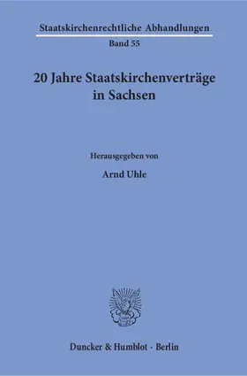Uhle |  20 Jahre Staatskirchenverträge in Sachsen | Buch |  Sack Fachmedien