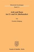 Mußgnug |  Mußgnug, D: Acht und Bann im 15. und 16. Jahrhundert | Buch |  Sack Fachmedien