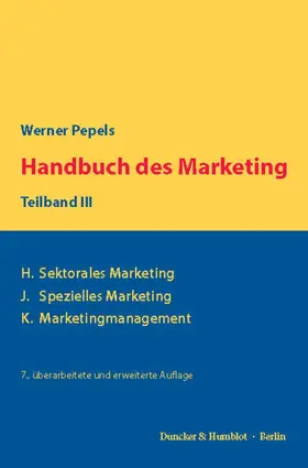Pepels |  Handbuch des Marketing, Teilband III | Buch |  Sack Fachmedien