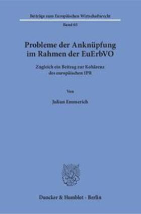 Emmerich |  Emmerich, J: Probleme der Anknüpfung im Rahmen der EuErbVO | Buch |  Sack Fachmedien