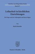 Schneider |  Leiharbeit in kirchlichen Einrichtungen | Buch |  Sack Fachmedien