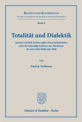 Tschirner |  Totalität und Dialektik | Buch |  Sack Fachmedien
